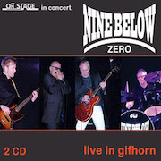 Nine Below Zero: On Stage In Concert - Live in Gifhorn