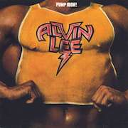Alvin Lee: Pump Iron! - 1975 (Remastered 180g Vinyl)