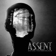 Assent: We Are The New Black