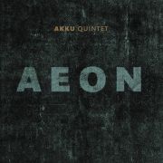 Akku Quintet: Aeon I