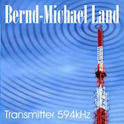 Review: Bernd-Michael Land - Transmitter 594kHz