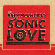 The Brotherhood Of Sonic Love: The Brotherhood Of Sonic Love - Vinyl-EP