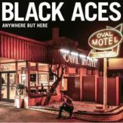 Black Aces: Anywhere But Here