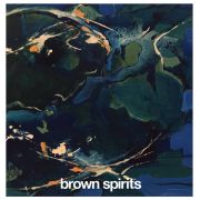 Brown Spirits: Brown Spirits