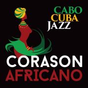 Review: Cabo Cuba Jazz - Corason Africano