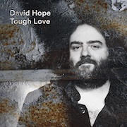 David Hope: Tough Love