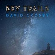 Review: David Crosby - Sky Trails