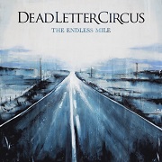 Dead Letter Circus: The Endless Mile