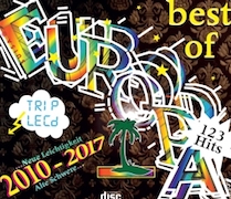 Europa: Neue Leichtigkeit: Best Of: ...Neue Leichtigkeit 2010 – 2017 Alte Schwere...