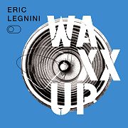 Eric Legnini: Waxx Up