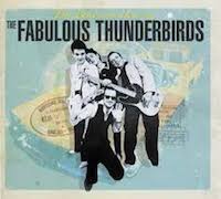 The Fabulous Thunderbirds: The Bad And Best Of The Fabulous Thunderbirds - 180g Remastered Vinyl