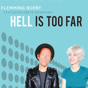 Review: Flemming Borby - Hell Is Too Far (feat. Greta Brinkman)