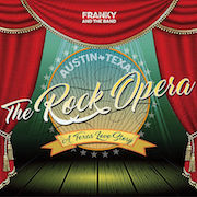 Franky And The Band: Austin * Texas - The Rock Opera