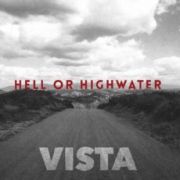 Hell Or Highwater: Vista