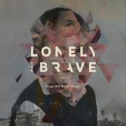 Lonely The Brave: Things Will Matter (Redux)