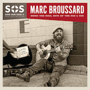 Review: Marc Broussard - Save Our Soul II – Soul On A Mission: Sings The Songs Of The 50s And 60s