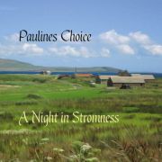 Paulines Choice: A Night In Stromness