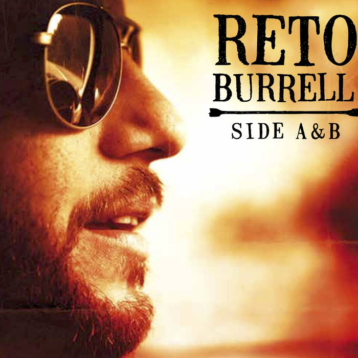 Reto Burell: Side A & B