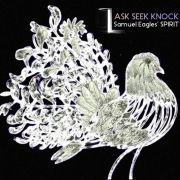 Review: Samuel Eagles' Spirit - Ask Seek Knock