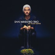 Review: Shai Maestro Trio - The Stone Skipper