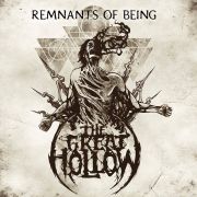 The Great Hollow: Remnants Of Being