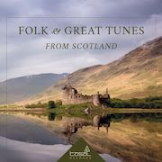 Review: Various Artists - Folk & Great Tunes From Scotland