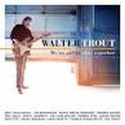 Review: Walter Trout - We‘re All In This Together