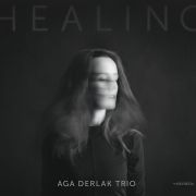Aga Derlak Trio: Healing
