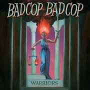 Review: Badcop Badcop - Warriors