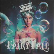 Dead Memory: Welcome To My Fairytale