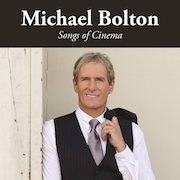Michael Bolton: Songs Of Cinema