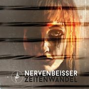 Review: Nervenbeisser - Zeitenwandel