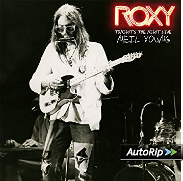 Neil Young: Roxy - Tonight’s The Night Live