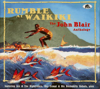 Review: Various Artists - Rumble At Waikiki – The John Blair Anthology
