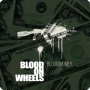 Blood On Wheels: Blood Money
