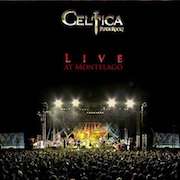Review: Celtica - Live At Montelago