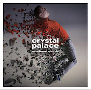 Crystal Palace: Scattered Shards