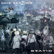 Dave Kerzner: Static