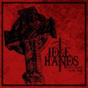 Review: Idle Hands - Don`t Waste Your Time