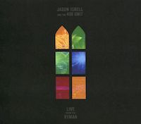 Review: Jason Isbell & The 400 Unit - Live From The Ryman