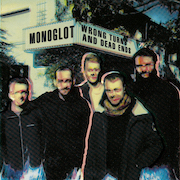 Monoglot: Wrong Turns And Dead Ends