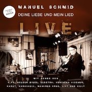 Manuel Schmid: Deine Liebe und mein Lied
