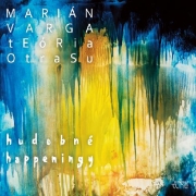 Marián Varga / Teória Otrasu: Hudobné Happeningy