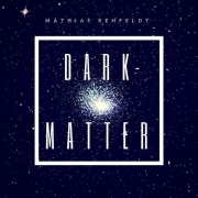Mathias Rehfeldt: Dark Matter