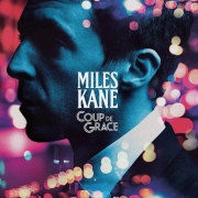 Miles Kane: Coup de Grace