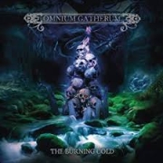 Omnium Gatherum: The Burning Cold