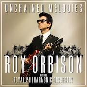 Roy Orbison with The Royal Philharmonic Orchestra: Unchained Melodies – Volume 2