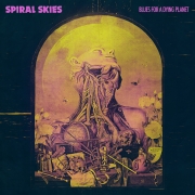 Spiral Skies: Blues For A Dying Planet