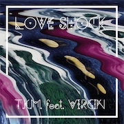 Review: T.K.M. feat. Virgin - Love Shock