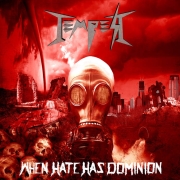 Tempest: When Hate Has Dominion
